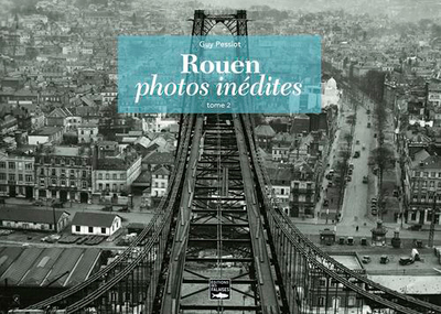 Rouen, Photos Inedites T2