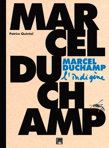 Marcel Duchamp, L'Indigene
