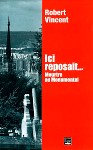 Ici Reposait. Meurtre Au Monumental