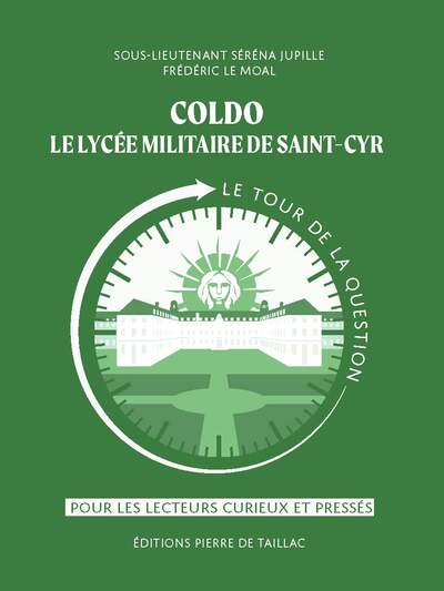 Coldo, le lycée militaire de Saint-Cyr. Le tour de la question