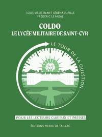 Coldo, le lycée militaire de Saint-Cyr. Le tour de la question