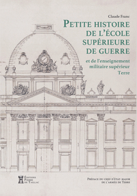 Petite Histoire de l'École supérieure de guerre