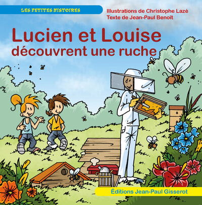 Lucien et Louise découvrent une ruche