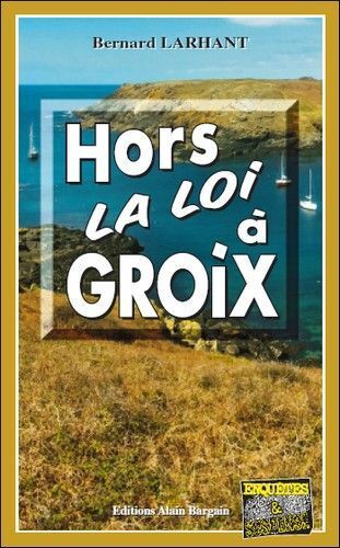 Hors la loi a groix