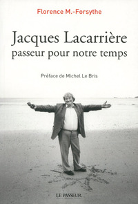 Jacques Lacarrière passeur pour notre temps