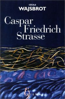 Caspar Friedrich Strasse