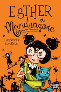 Esther et Mandragore - Tome 5 - Esther et Mandragore