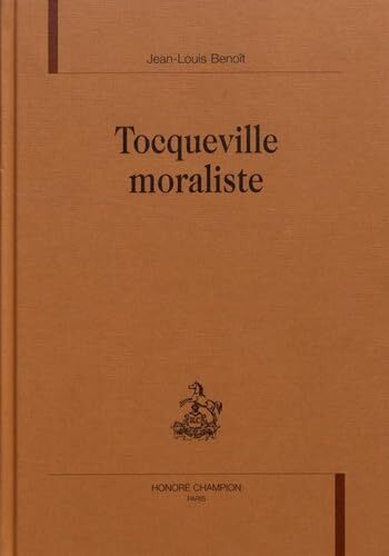 Tocqueville moraliste