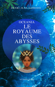 OCEANIA LE ROYAUME DES ABYSSES