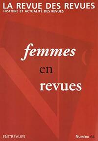 La Revue des revues - numéro 64 : Femmes en revues