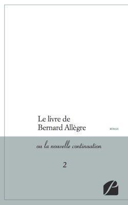 Le livre de Bernard Allègre ou la nouvelle continuation 2