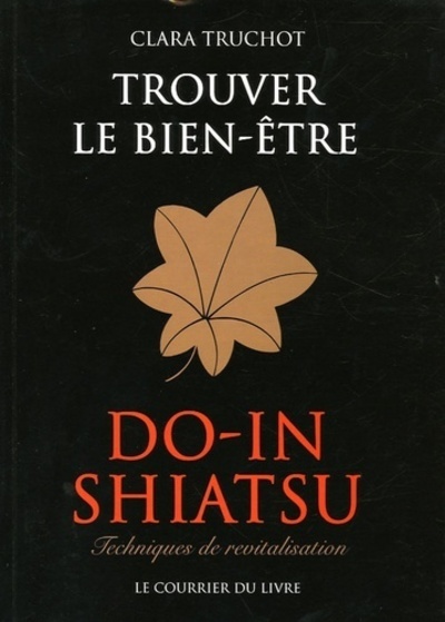 Trouver le bien-être - Do-in shiatsu