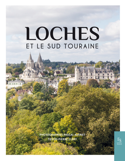 Loches et le sud Touraine