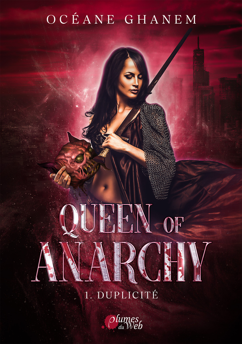 Queen of anarchy - Tome 01 Duplicité