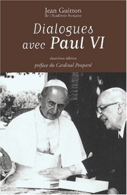 Dialogues avec Paul VI (2e édition) - Jean Guitton