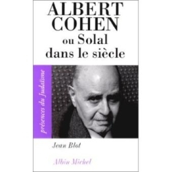 Albert Cohen ou Solal dans le siècle