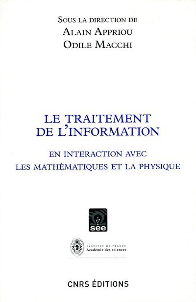 Le Traitement de l'information en interaction avec les mathématiques et la physique