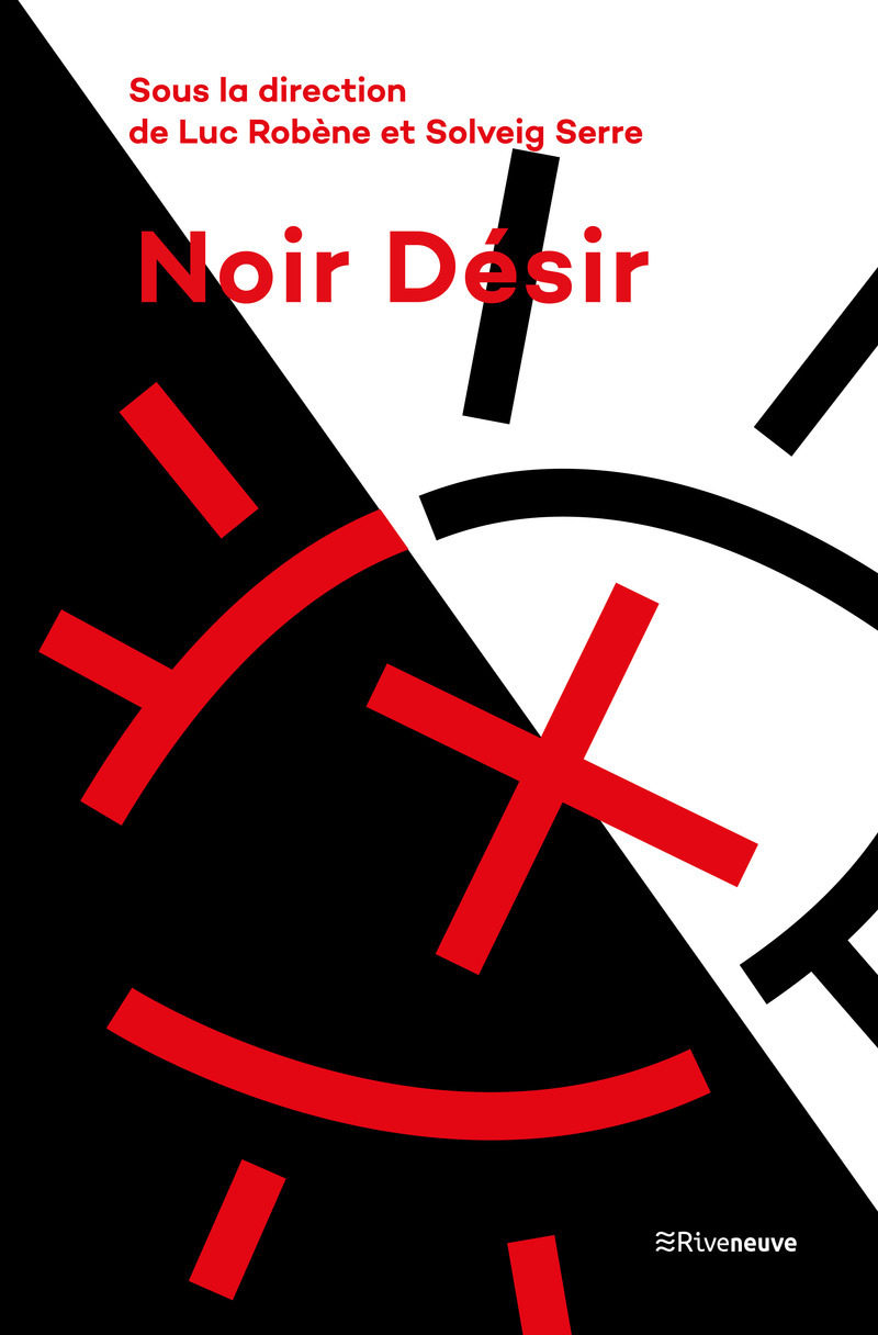 Noir Désir - Ouvrage de recherche sur le groupe rock français