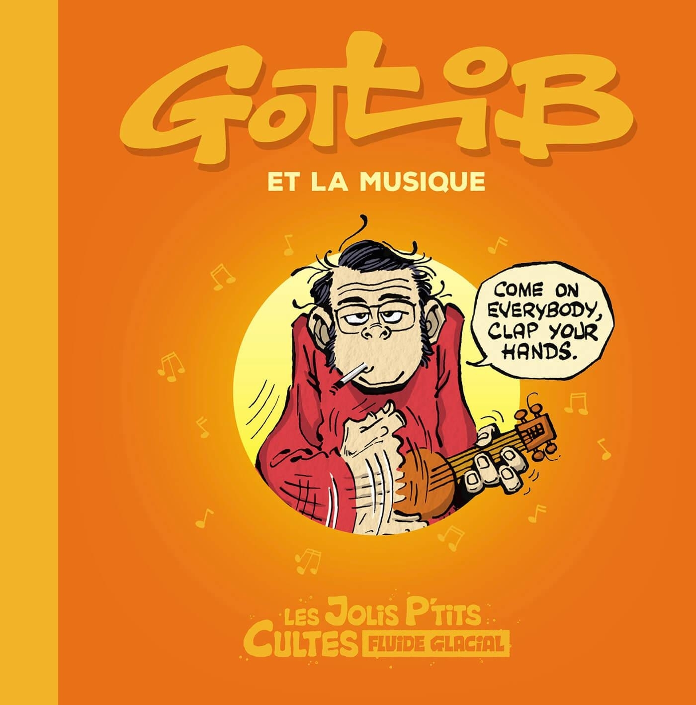 Les Jolis P'tits Cultes - tome 03 - Gotlib et la musique