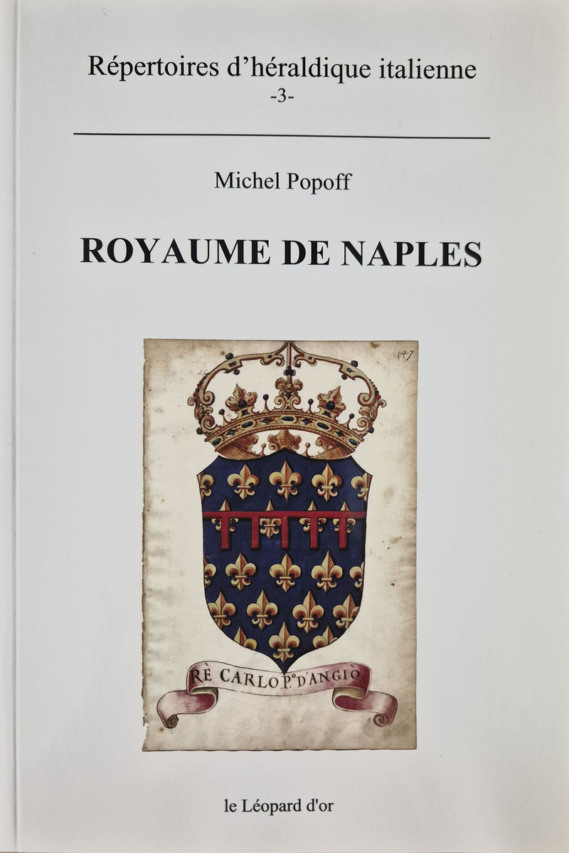 Royaume de Naples - Répertoires d'héraldique italienne volume 3