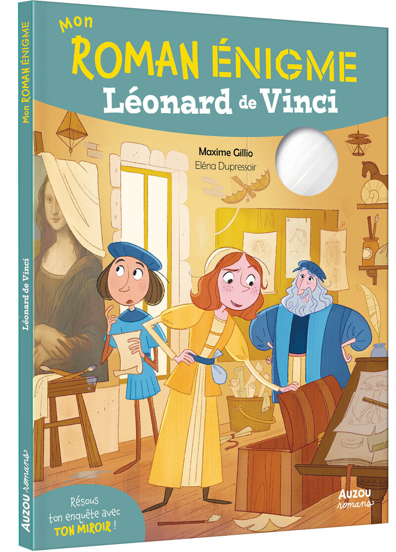 Mon roman énigme Léonard de Vinci