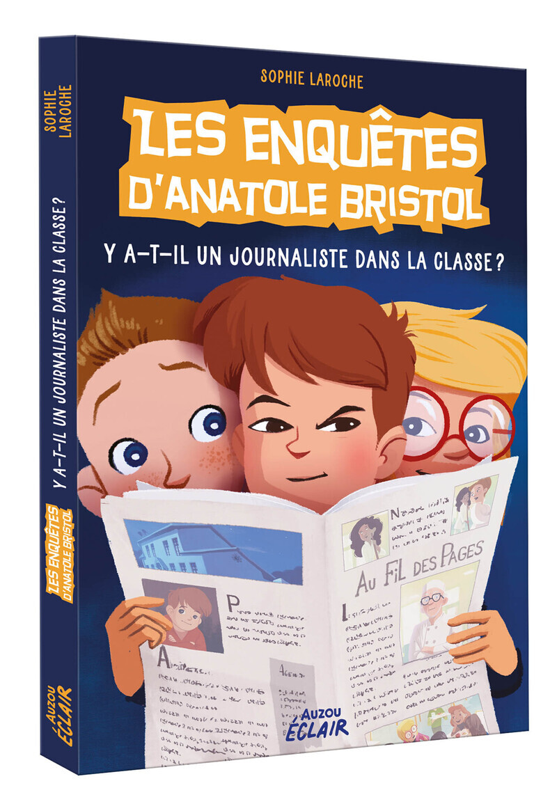 Enquêtes Anatole Bristol - Tome 12 NED - Y a-t-il un journaliste dans la classe ?