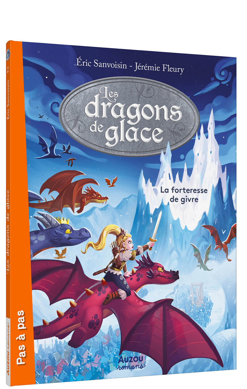 LES DRAGONS DE GLACE - Tome 02 LA FORTERESSE DE GIVRE