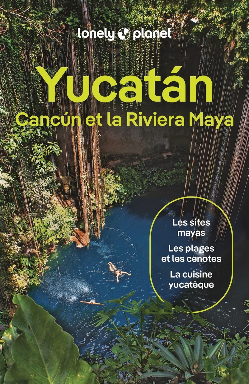 Yucatan, Cancun et la Riviera Maya 3ed