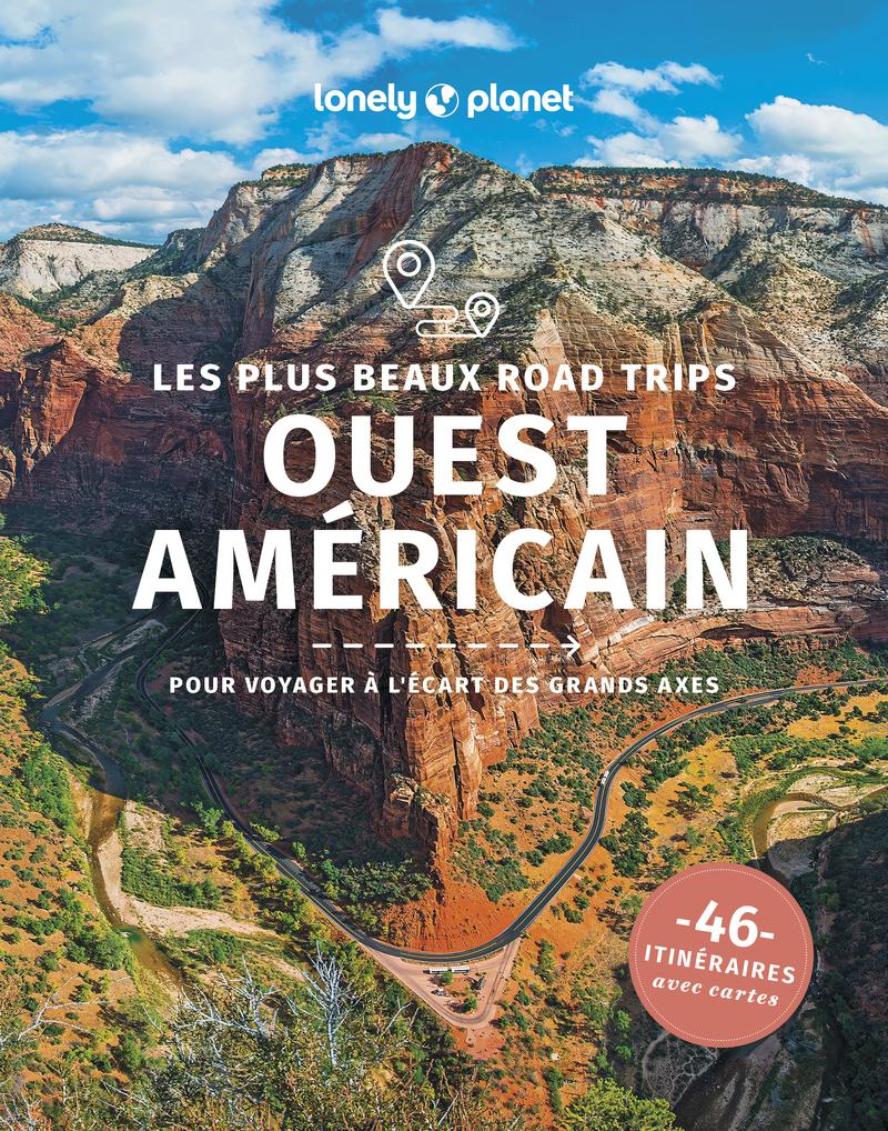 Les plus beaux road trips dans l'Ouest américain 1ed