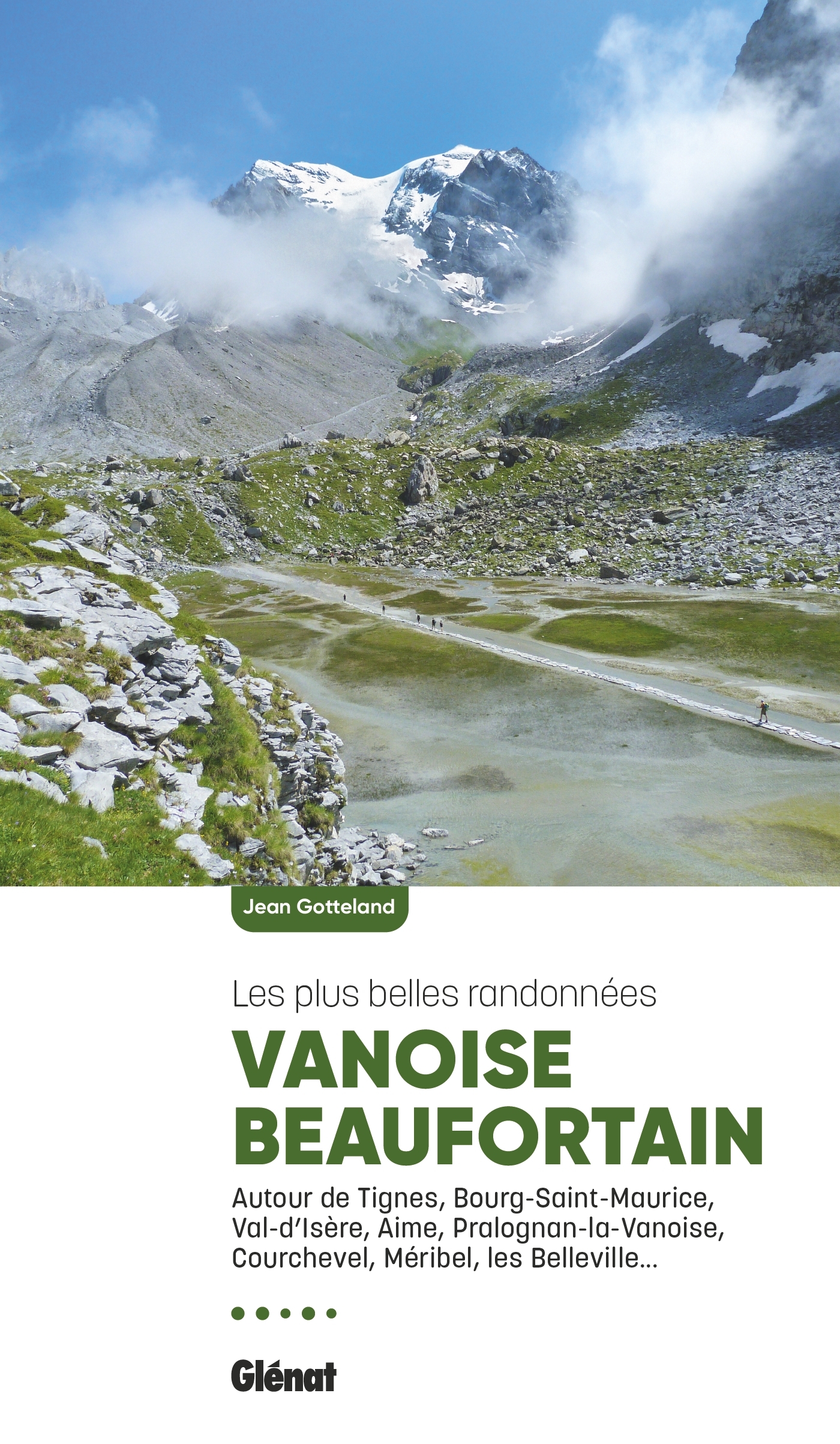 Vanoise Beaufortain, les plus belles randonnées (2e ed)