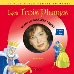 Les Trois plumes - Marlène Jobert raconte