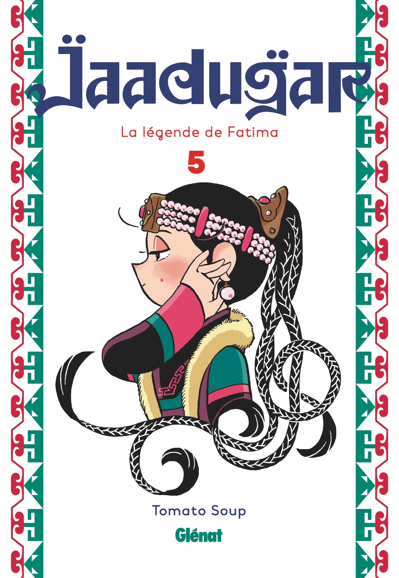 Jaadugar, la légende de Fatima - Tome 05