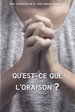 Qu'est-ce que l'oraison ?