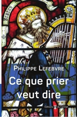 Ce que prier veut dire