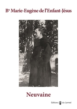 Neuvaine au bienheureux Marie-Eugène de l'Enfant-Jésus