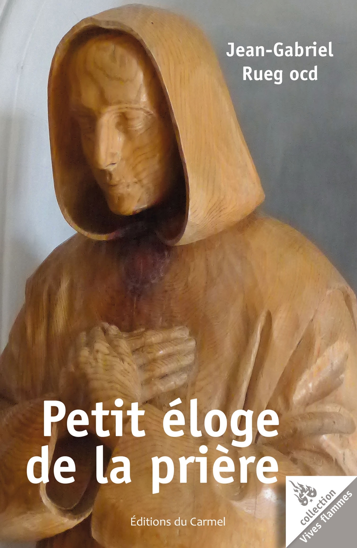 Petit éloge de la prière