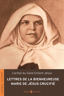 Lettres de la Bse Marie de Jésus-Crucifié