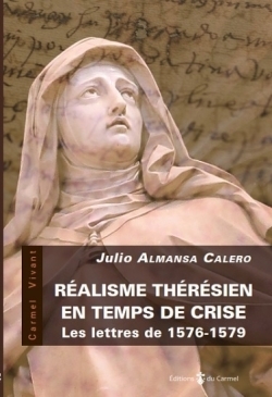 Réalisme thérésien en temps de crise