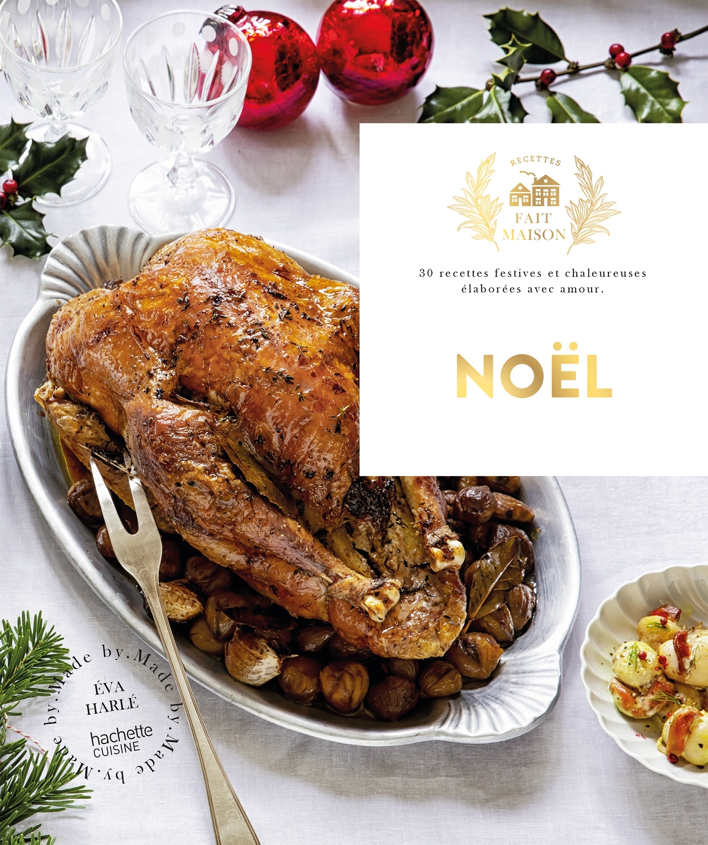 Noël - Recettes traditionnelles pour des fêtes conviviales