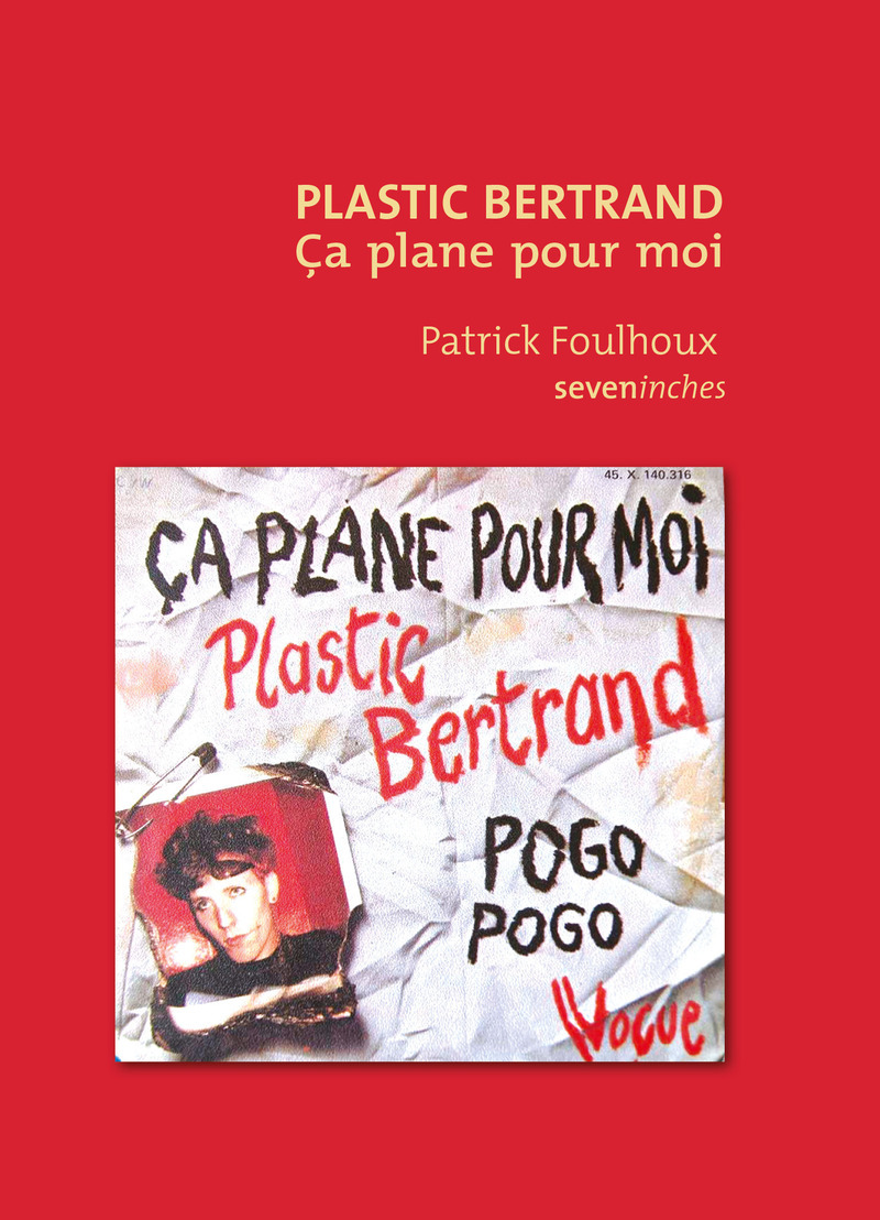 Plastic Bertrand - Ça plane pour moi