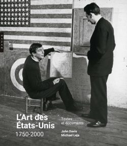 L'Art des États-Unis 1750-2000. Textes et documents