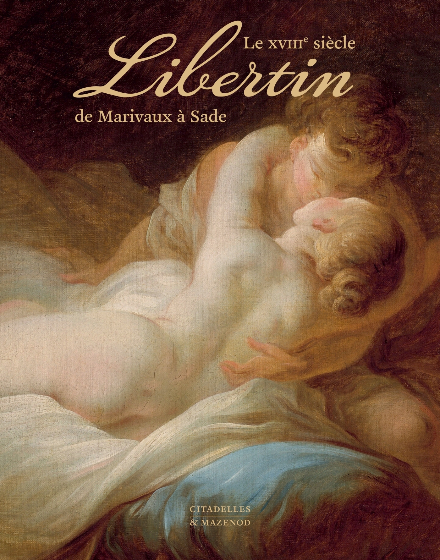 Le XVIIIe Siècle Libertin - Réedition
