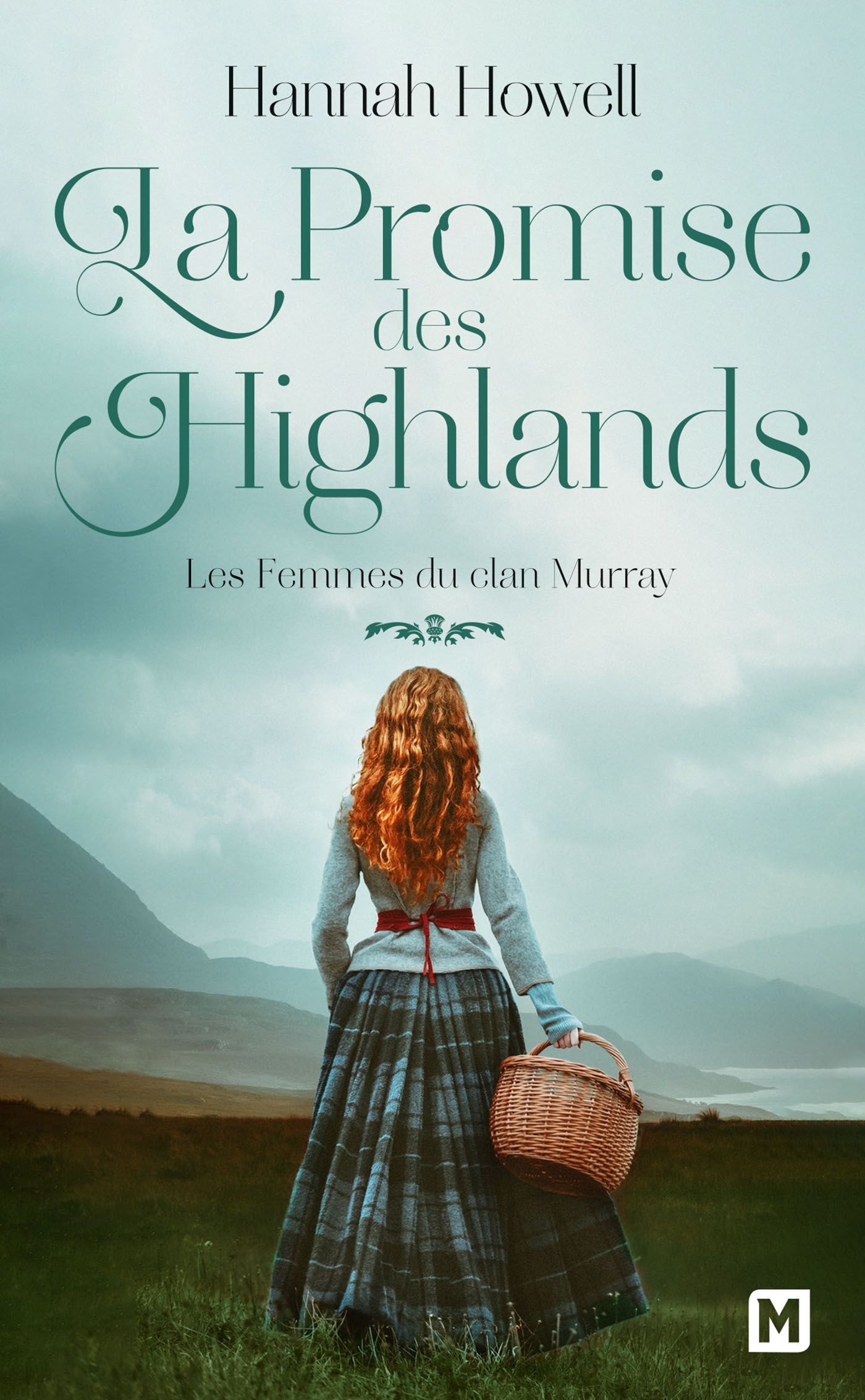 Les Femmes du clan Murray, T2 : La Promise des Highlands