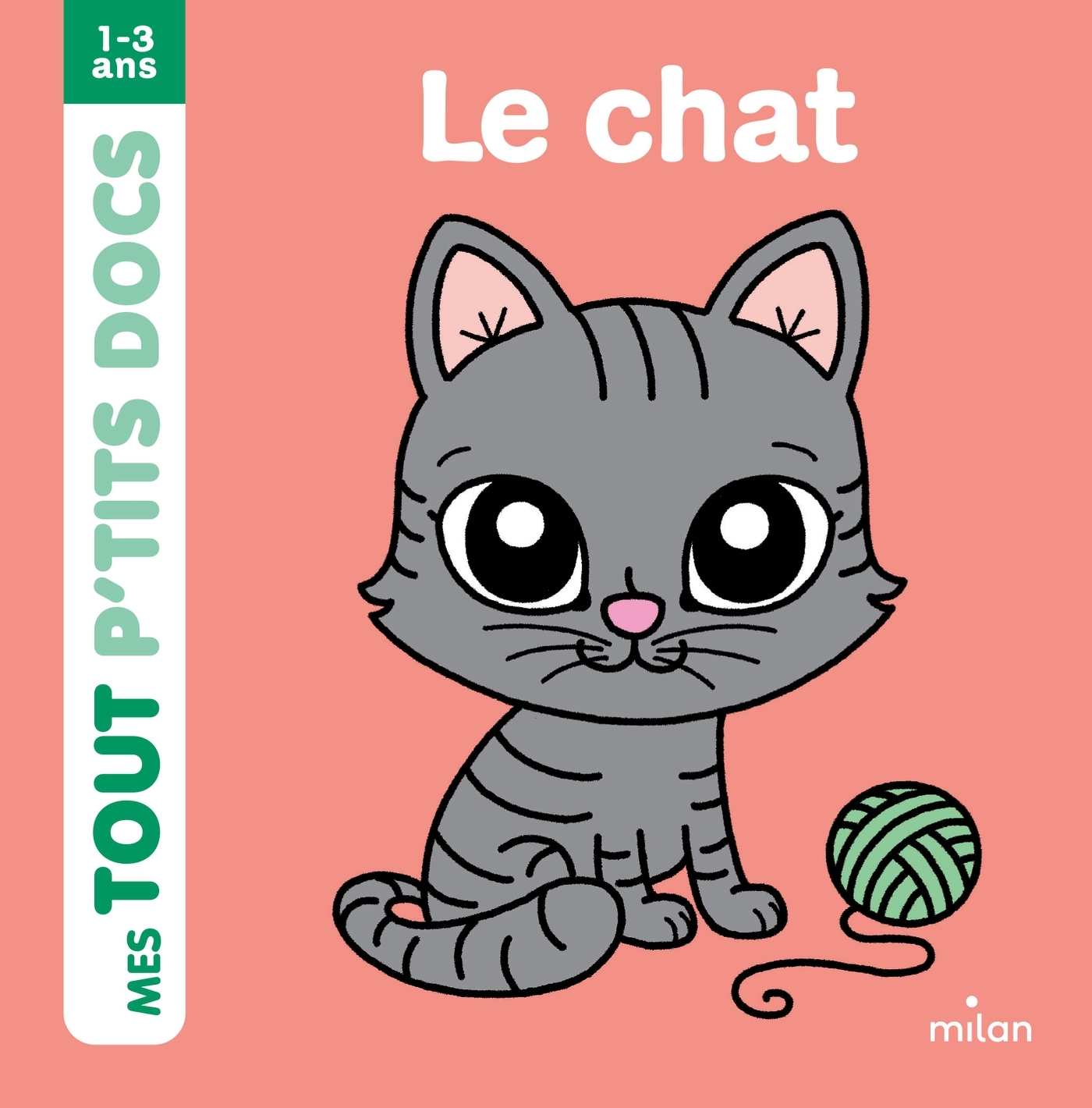 Le chat - Pacha, le compagnon des tout-petits