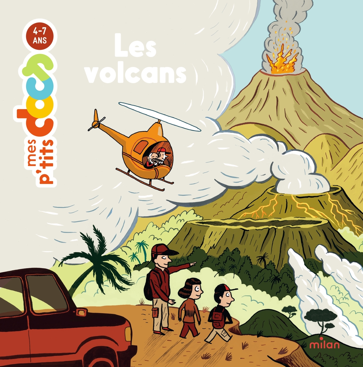 MES P'TITS DOCS - Les Volcans - Dès 4 ans