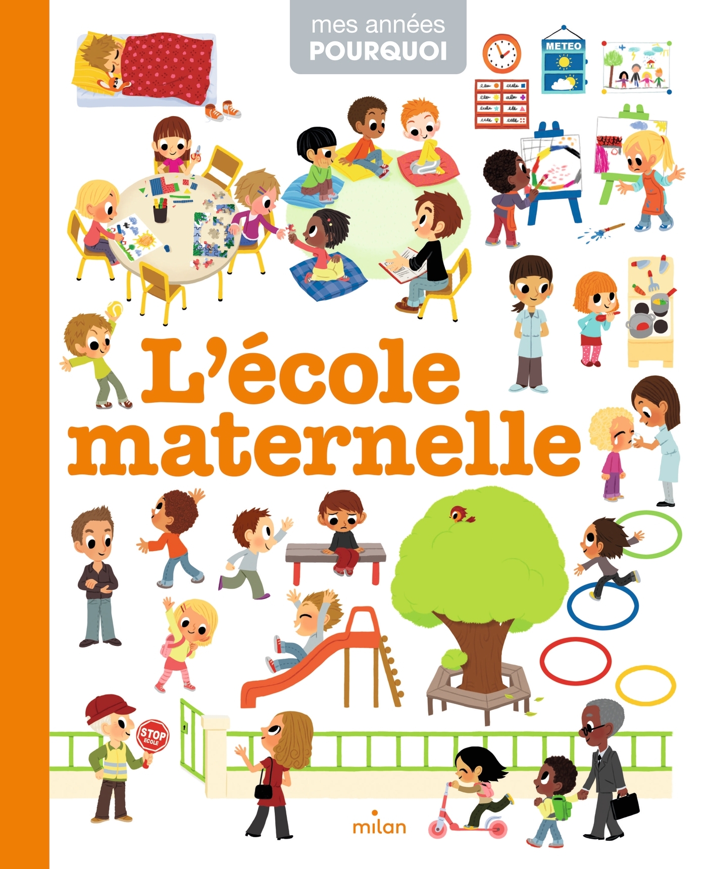 L'école maternelle - Mes années pourquoi