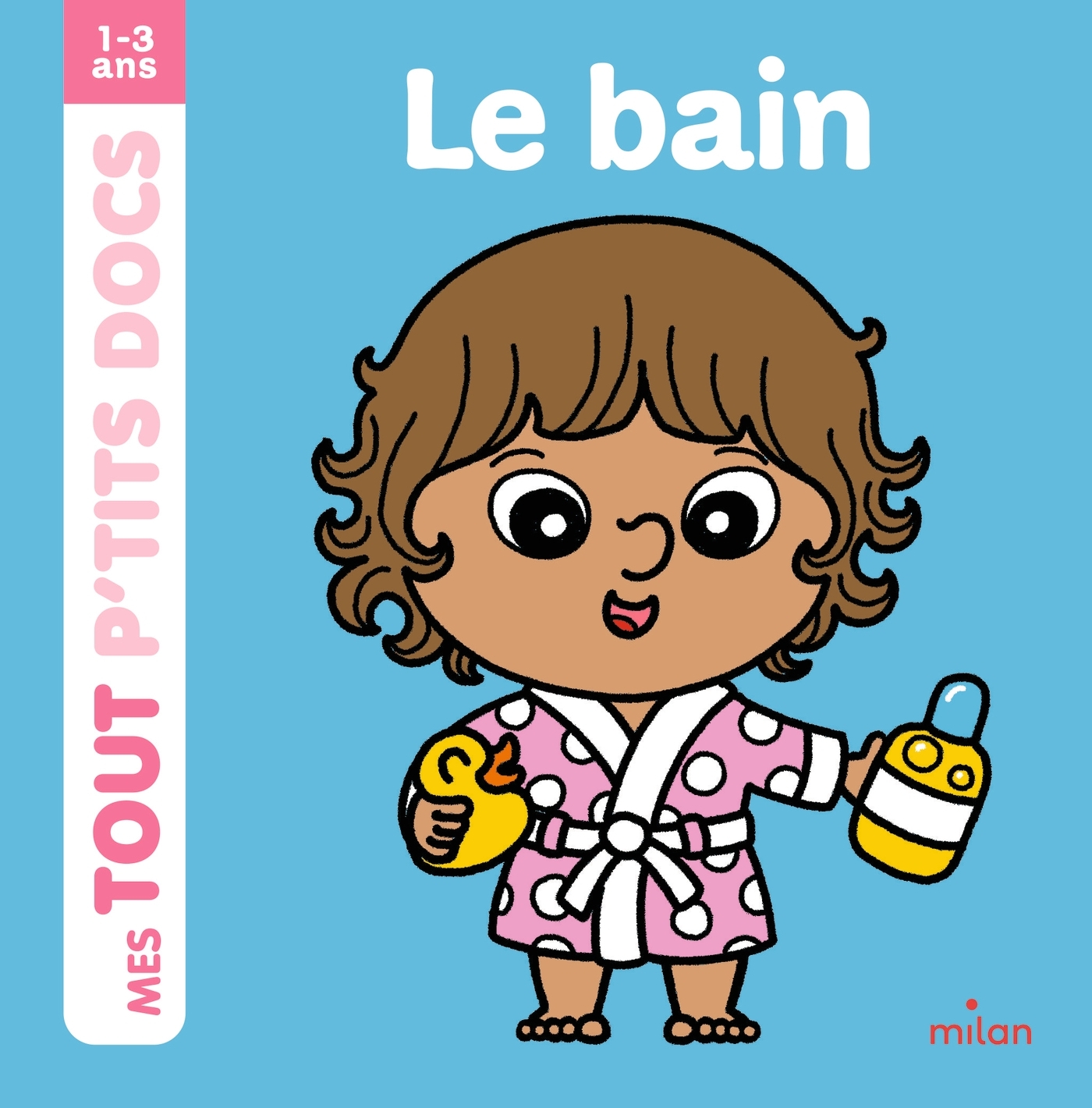 Le bain - Mes tout p'tits docs