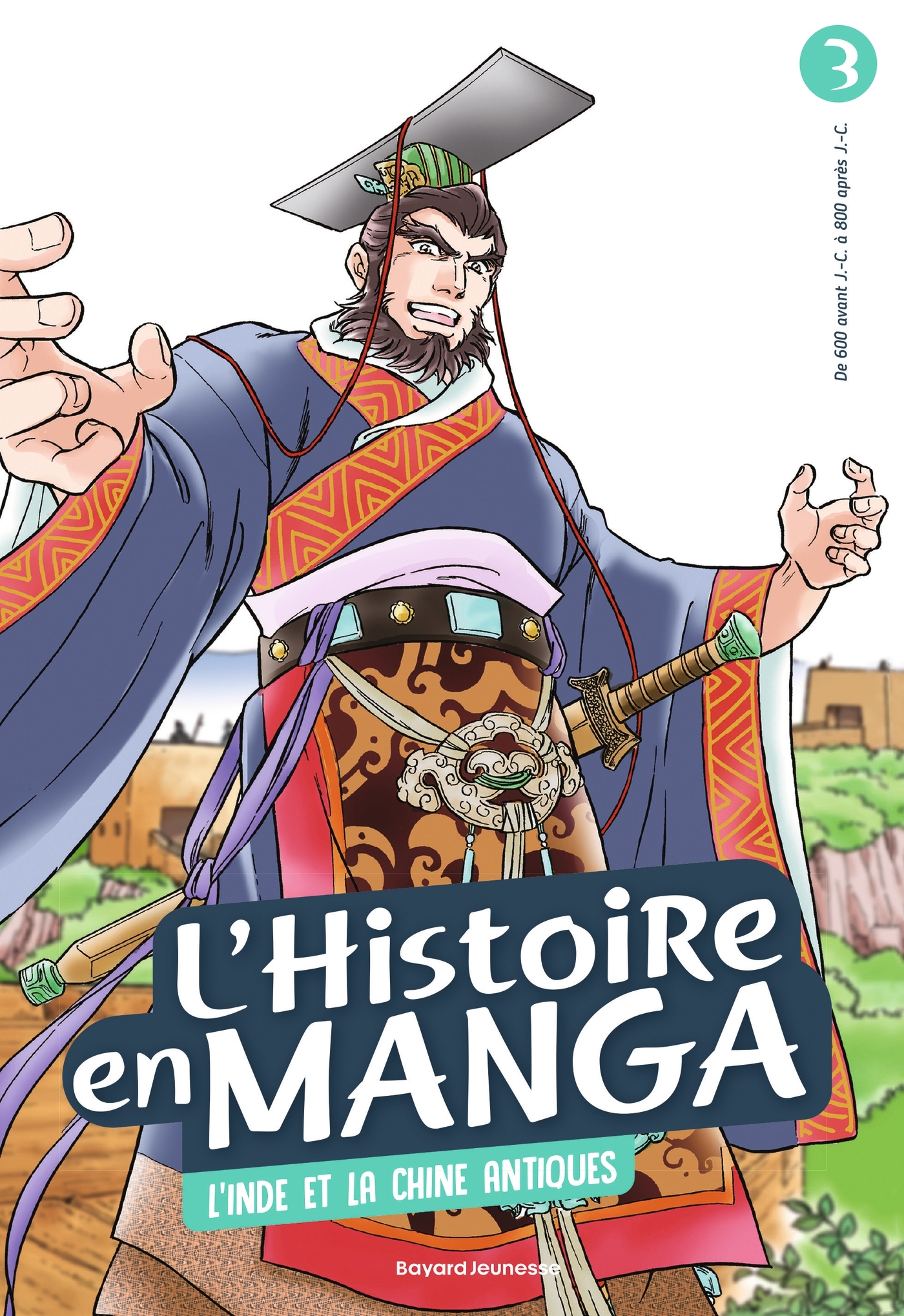 L'histoire en manga 3. L'Inde et la Chine antiques