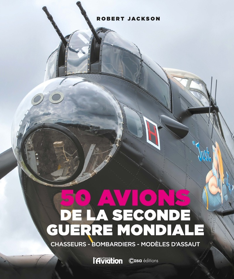 50 avions de la Seconde Guerre Mondiale - Chasseurs, bombardier, modèles d'assaut