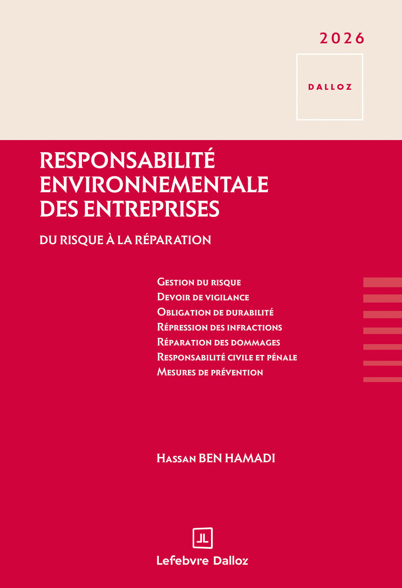 Responsabilité environnementale des entreprises - Du risque à la réparation